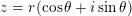 c=r(cose + i sin )