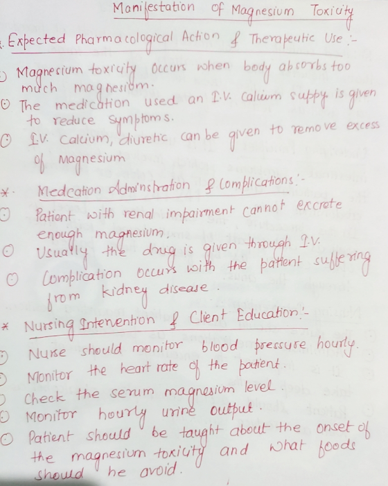 Manilestation of Magnesium lo ical Expected Pharm a Action &Thera peutic Use Magnecium much Occurs when bady ab sorbs too mag