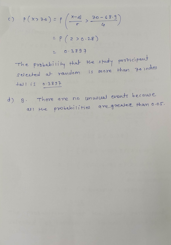 c) p(x30) =P ( * ) 2014.09 n P (2) 2 >0.28) 0.3897 The probability that the study participant selected at random is more than