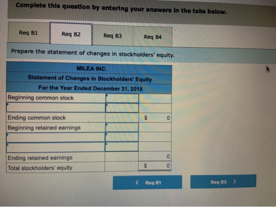 Complete this question by entering your answers in the tabs below. Req B1 Req B2 Reg B3 Req B3 Req B4 Prepare the statement o