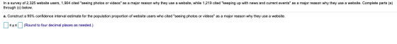 In a survey of 2,325 website users, 1,904 cited seeing photos or videos as a major reason why they use a website, while 1,2