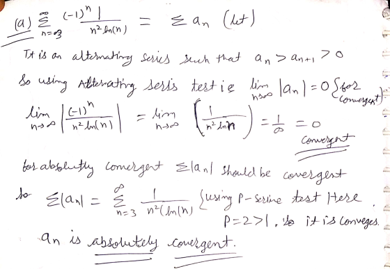 n2 Y Inch a 102 a) = = an (let) It is an alternating series such that an> antiso So using Alternating seris testię lima lan1=