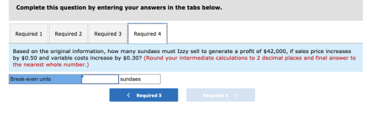 Complete this question by entering your answers in the tabs below. Required 1 Required 2 Required 3 Required 4 Based on the o