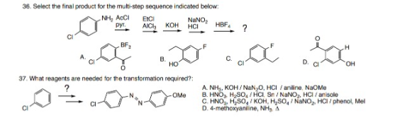 36. Select the final product for the multi-step sequence indicated below: ECI NaNO, pyr. AICI KOH HCI HBF NH, ACCI ? BF no 0
