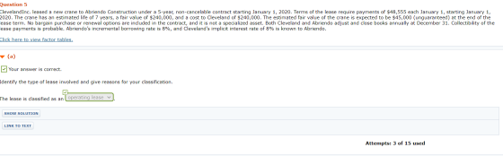 Question 5 ClevelandInc. leased a new crane to Abriendo Construction under a 5-year, non-cancelable contract starting January