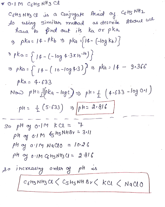 10 as describe Aboul in * 01 / M C; Hs N H 3 c. CGHS NH3 Ce is a conjugate Aced ef. Co HG NH2 So using similar method have to