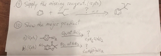 .0 Supply th nissing reagent.ic 7 O Show the majer preduct N c