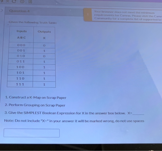 Question 4 Your browser does not meet the minimum requirements for Canvas. Please visit the Cars Community for a complete lis