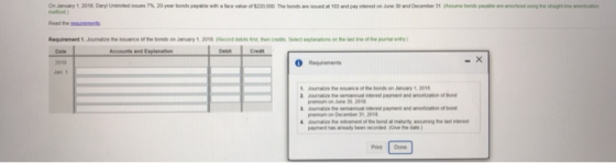 On January 1, 2018, Daryl Unimted ssues 7%, 20-year bonds payable with a lece value of $220,000 The bonds ae ssued at 133 and