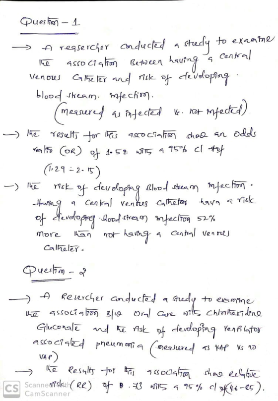 - Question - 1 A reasercher conducted a study to examine the association Between having a central Venous Gheter and risk of d