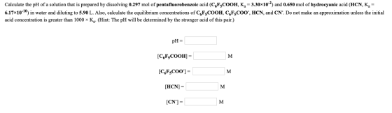 Calculate the pH of a solution that is prepared by dissolving 0.297 mol of pentafluorobenzoic acid (CF.COOH, K, -3.30x10-2) a