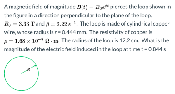 A magnetic field of magnitude B(t) = Boeßt pierces the loop shown in the figure in a direction perpendicular to the plane of