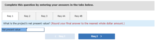 Complete this question by entering your answers in the tabs below. Reg 1 Reg 2 Reg 3 Req 4A Reg 4B What is the projects net
