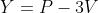Y=P-3V