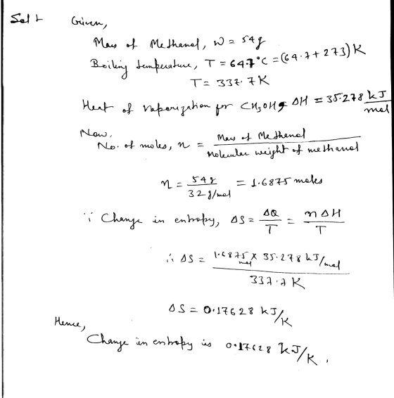 I Salt Grinen, Mas of Methand, w z sag Beiling temperature, T = 64.7°C = (64.772 + T= 337,7K Heat of raporization for Cuong D