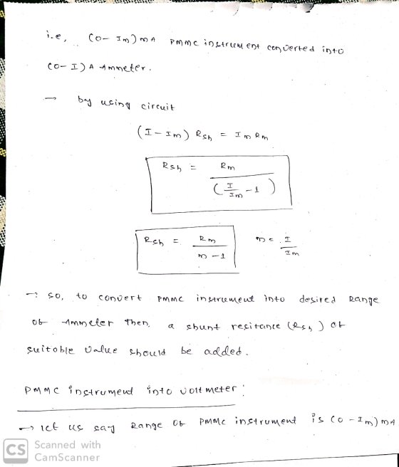 Co- Imma PMmc instrlem ent converted into co-I) A Ammeter. by using circuit (I - Im) Rsh т om Rsh Rm (Im-) R Reh = T Im m so,