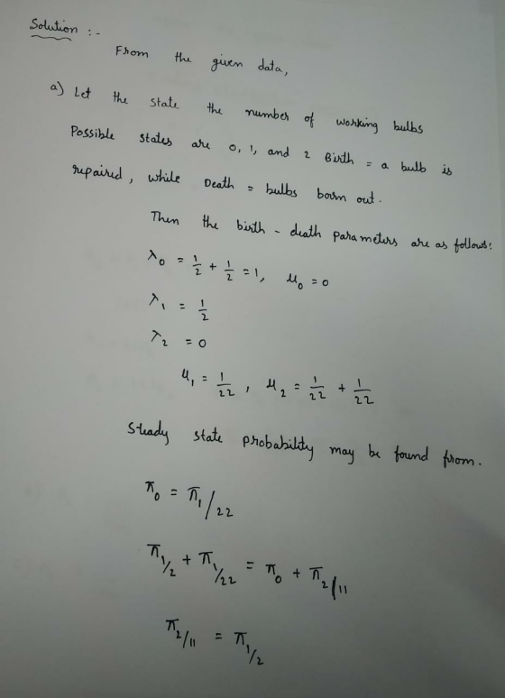 Solution Fhom the Juen data, a) Lt the State mumber of thi working bulbs Possible Status aru o,, and Budh bulb upairid, while