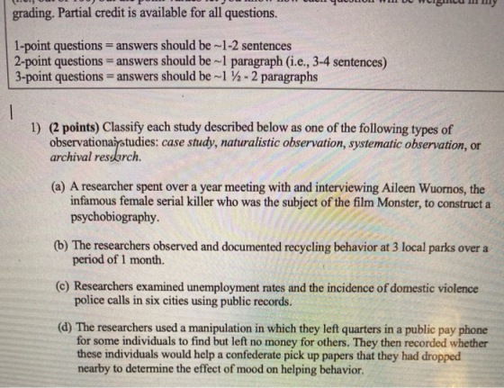 grading. Partial credit is available for all questions. 1-point questions = answers should be ~1-2 sentences 2-point question