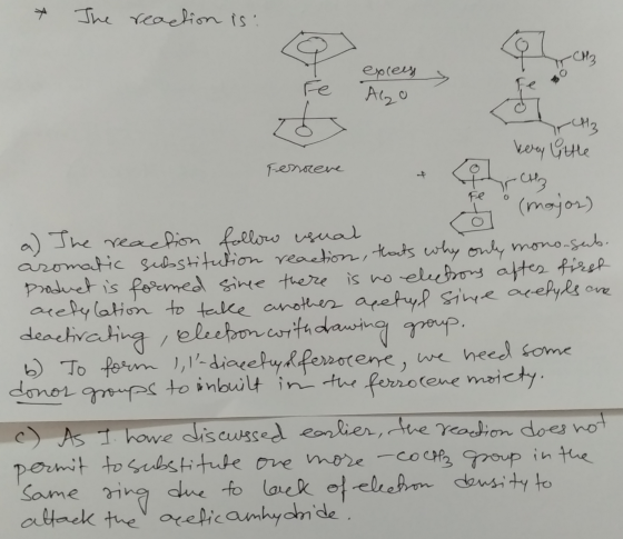 * The reaction is: excees Abo CH3 very little Tesnene o mojos) usual a) The reaction follow usual o aromatic substitution rea