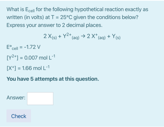 What is Ecell for the following hypothetical reaction exactly as written (in volts) at T = 25°C given the conditions below? E