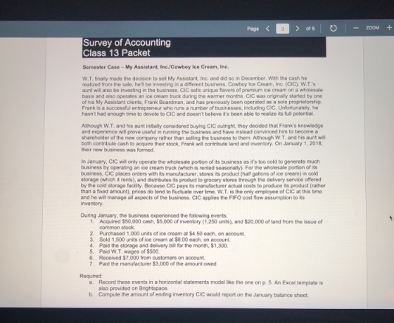 Pago < 3 > of 5 0 - ZOOM + Survey of Accounting Class 13 Packet Semester Case - My Assistant, Inc./Cowboy Ice Cream, Inc. W.T