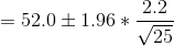 \bg_white = 52.0 \pm 1.96 * \frac{2.2}{\sqrt{25}}