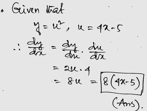 o Given that %= ut, u=40-5 dy a dy, du du dhe an . 224.4 adre 8(4X-5 (Ams).