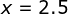 X2.5