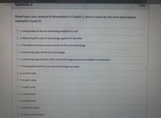 Writing Assignment 1 Supplemental Assignment #1: PBH 200 1001-2019 Fal Question 2 1 pts Based upon your analysis of informati