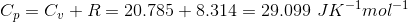 c, = c, + R-20.785 + 8.314 29.099 JK-1 mol-1