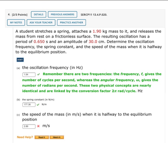 4. [2/3 Points) DETAILS PREVIOUS ANSWERS SERCP11 13.4.P.020. MY NOTES ASK YOUR TEACHER PRACTICE ANOTHER A student stretches a