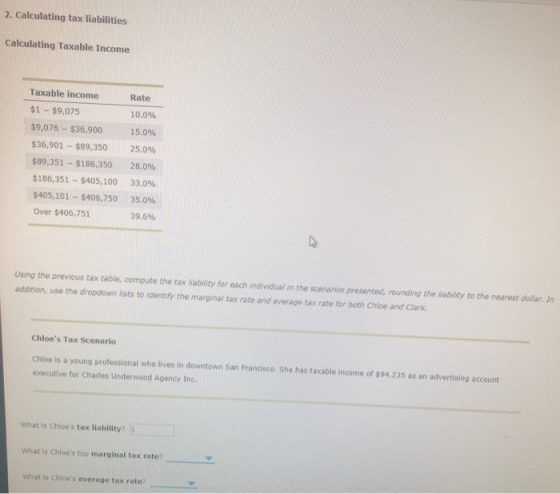 2. Calculating tax liabilities Calculating Taxable Income Rate Taxable income $1 - $9,075 $9,076 - $36,900 $36,901 - $89,350