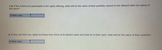 c-2. If the Andersons participate in the rights offering, what will be the value of their portfolio, based on the diluted val