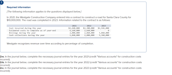 ! Required information (The following information applies to the questions displayed below.) In 2021, the Westgate Constructi