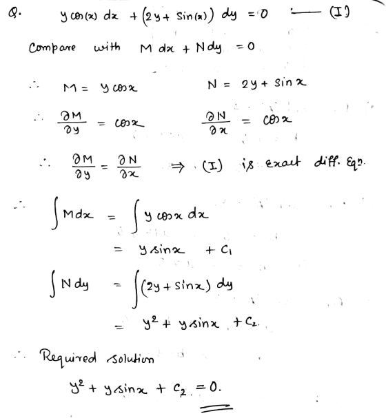 Q. 2 y+ Sin (a)) dy= 0 ce (x) dz + with M dx Ndy Compare N 2y Sin M = Ycex M N M (Ii exaut diff. &qp Sman ysin C SNds (2y+ si