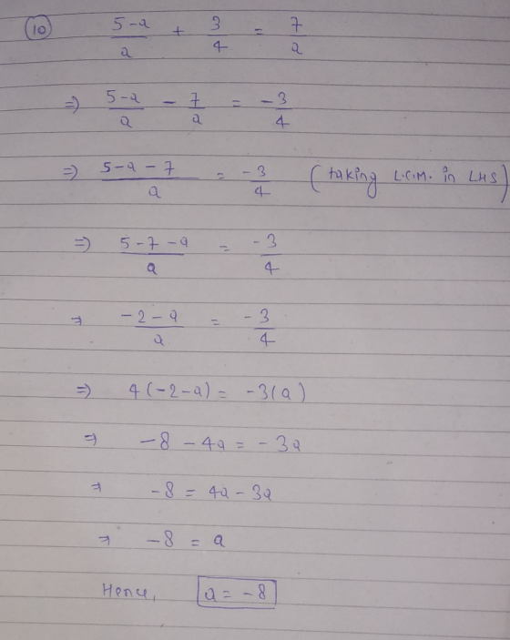 5-2 + 3 - - 5-a- - - t 7 = -3 -3 4 taking L.Com. in LHS =) 5-7-a = 4 (-2-a) = -3(a) 7 - 8 - 49 = -3Q * - 8 = 40-39 + - 8 = a