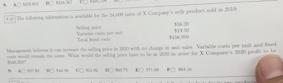 8. AO $259,653 BO $324,567 CO 5405USD S pt The following information is available for the 24,000 units of X Companys only pr