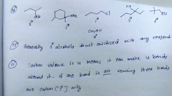 HO -NH2 CH3OH any reagent do not onidized with Sherally 3 alcohols Carbon valence is a means it can make u bonds around it. I