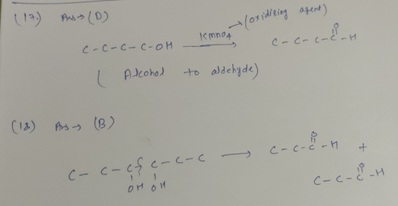 (17) Aus- (0) (oxidising loxidising agent) cacao Inne - c-c-c-c-OH SH I Alcohol to aldehyde) (18) Ans (3) C- Ć - -canh t C- H