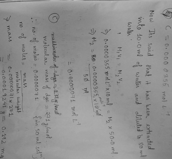 up C 50.000 0355 moll? Now Its said that it has been extracted inte 10.0 ml of water and diluted to some waler MIVI = M₂ V 2.