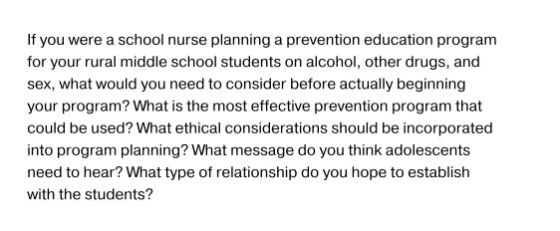 If you were a school nurse planning a prevention education program V for your rural middle school students on alcohol, other
