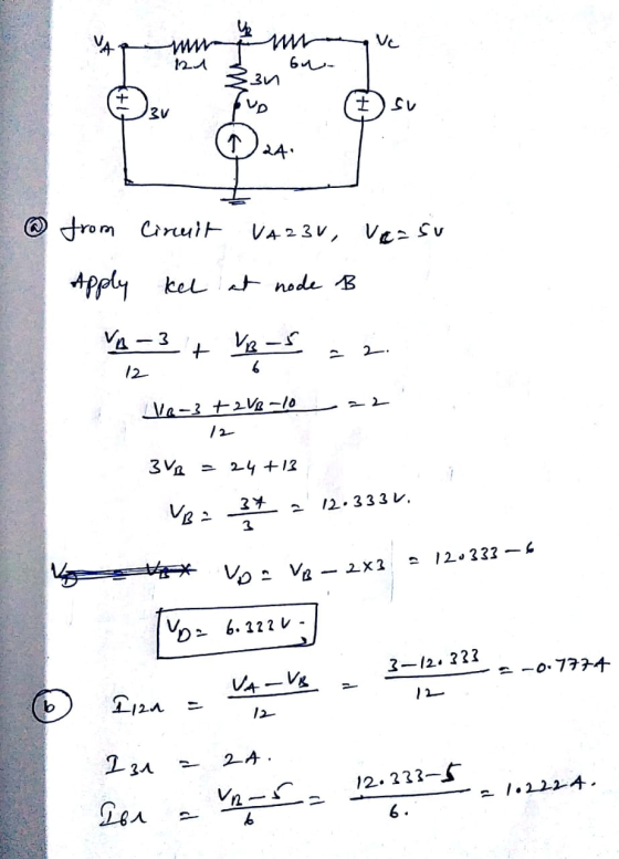 su pus su ② from Circuit VA23V, Ve=su Apply kel at node B -3.+ VS 22. 12 6 Ve-3 + 2V2-1022 3V2 = 24 +13 24 VB 2 2* a 12.333V.