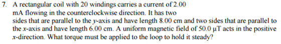 A rectangular coil with 20 windings carries a curr