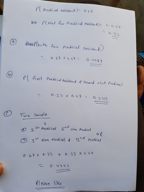 pl medical assistant ) = 0.67 6 P(Not for medical assistant) = 1-0.67 0.33 a firsPl both for medical assistant) 0.67 x 6.67=