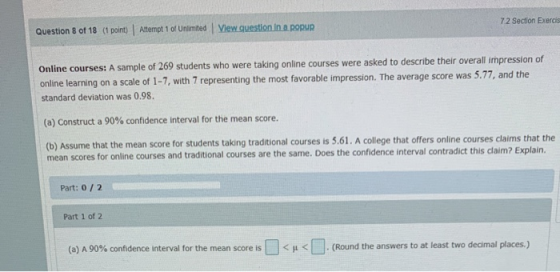Question 8 of 18 (1 point) Attempt 1 of Unlimited View question in a popur! 72 Section Exerci Online courses: A sample of 269