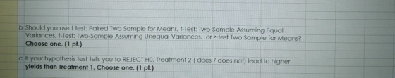 b Should you use t test: Paired Two Sample for Means, t-Test: Two-Sample Assuming Equal Variances, t-Test: Two-Sample Assumin