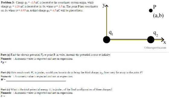 Problem 3: Charge 31--.3 DC is located at the coordinate system origin, while change - 1.26 DC is located at (2. 01. where a