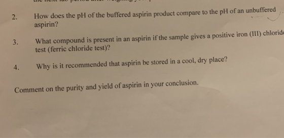LITHICAL ILU POO L How does the pH of the buffered aspirin product compare to the pH of an unbuffered. aspirin? What compound