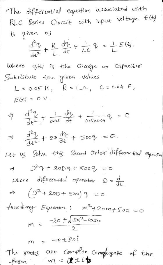 The differential equation associated with RLC Series Circuit with input voltage Elt) is given as dan R dq I c q = // Elt). L