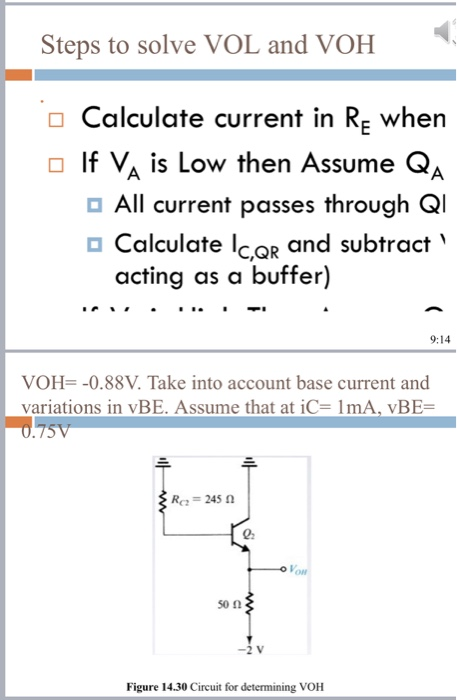 Steps to solve VOL and VOH Calculate current in Re when If Va is Low then Assume QA All current passes through QI Calculate I